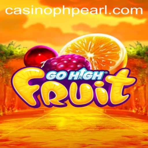 Exploring GoHighFruit: The Game Revolutionized by PHPEARL